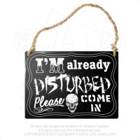 ALHS10 - Im Already Disturbed Sign